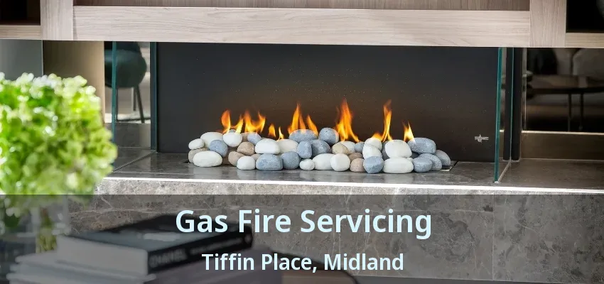 Gas Fire Servicing Tiffin Place, Midland - ON