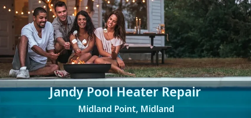 Jandy Pool Heater Repair Midland Point, Midland - ON Jandy Pool Heater Repair Midland Point, Midland - ON