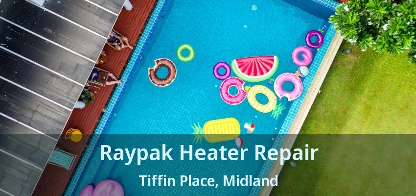 Raypak Heater Repair Tiffin Place, Midland - ON Raypak Heater Repair Tiffin Place, Midland - ON