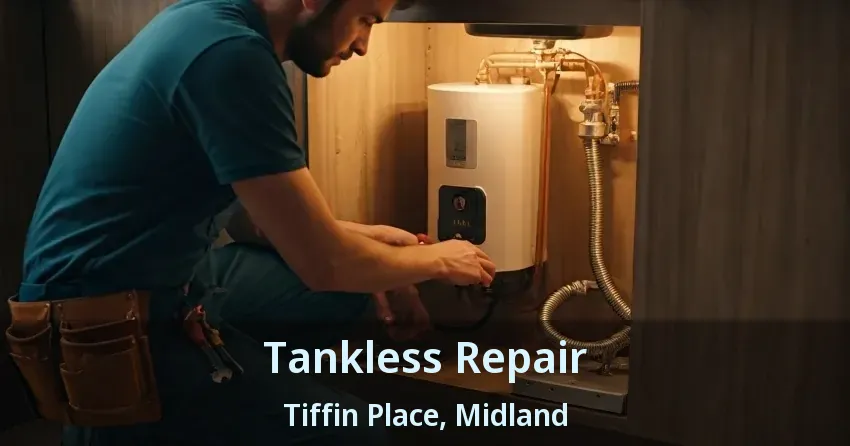 Tankless Repair Tiffin Place, Midland - ON Tankless Repair Tiffin Place, Midland - ON